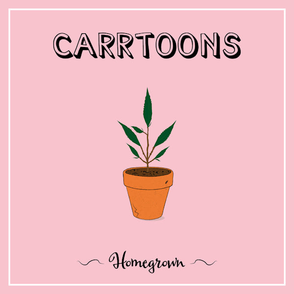 Carrtoons - Homegrown (LP) - Velvet Music