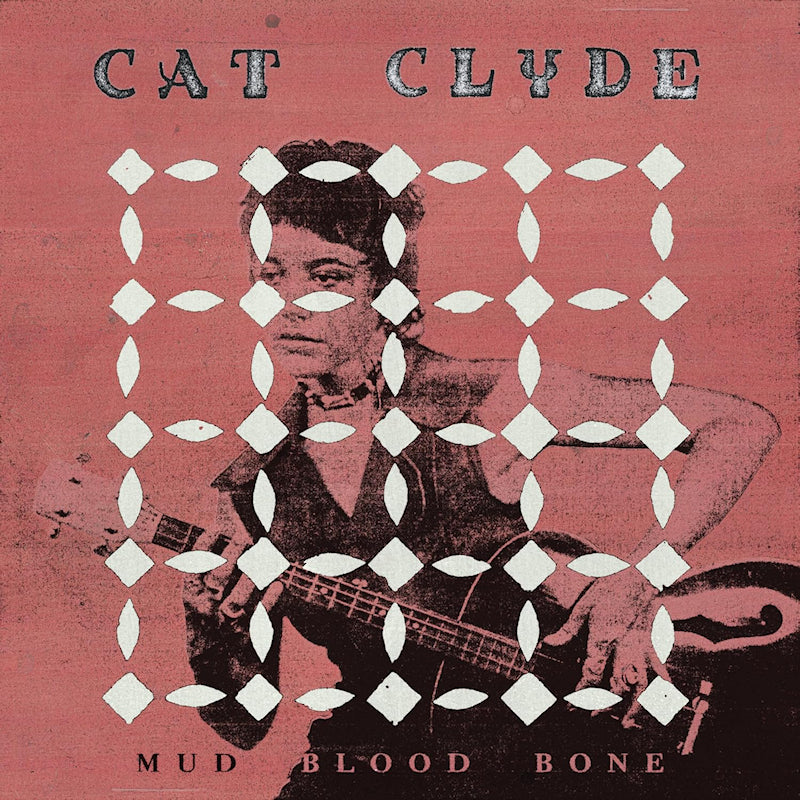 Cat Clyde - Mud blood bone (LP) - Velvet Music