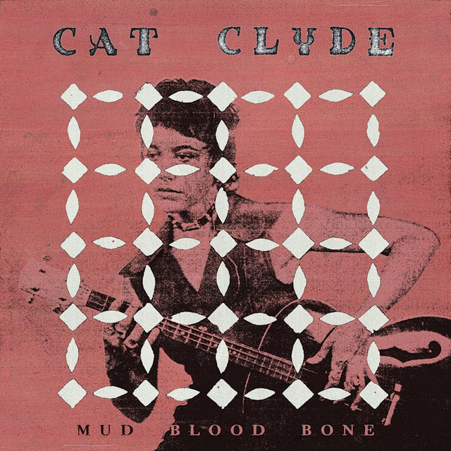 Cat Clyde - Mud blood bone (LP) - Velvet Music