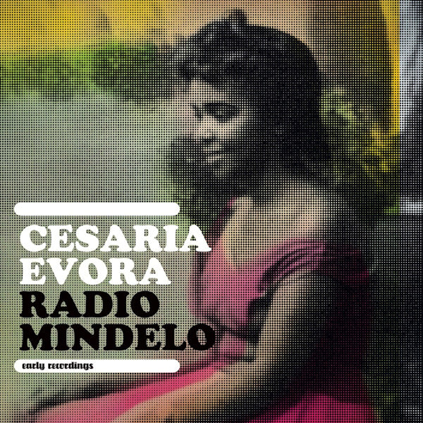 Cesaria Evora - Radio mindelo: early recordings (LP) - Velvet Music
