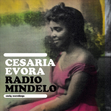 Cesaria Evora - Radio mindelo: early recordings (LP) - Velvet Music