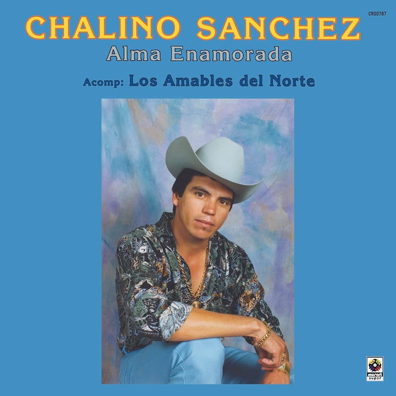 Chalino Sanchez & Los Amables Del Norte - Alma enamorada (LP)