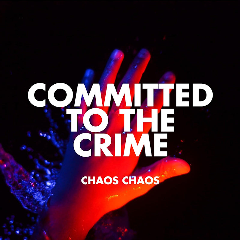 Chaos Chaos - Committed to the crime (LP)