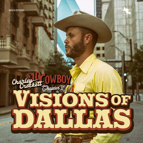 Charley Crockett - $10 Cowboy Chapter II: Visions Of Dallas (LP) - Velvet Music
