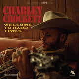 Charley Crockett - Welcome to Hard Times (LP)