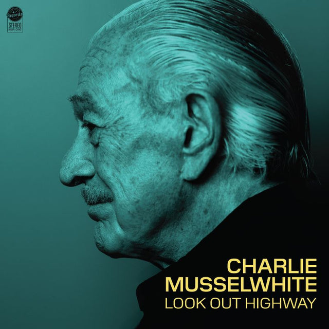 Charlie Musselwhite - Look out highway (LP) - Velvet Music
