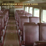 Chatham County Line - Speed of the whippoorwill (LP)