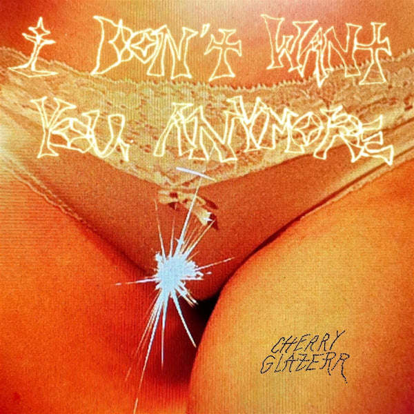 Cherry Glazerr - I don't want you anymore (LP) - Velvet Music