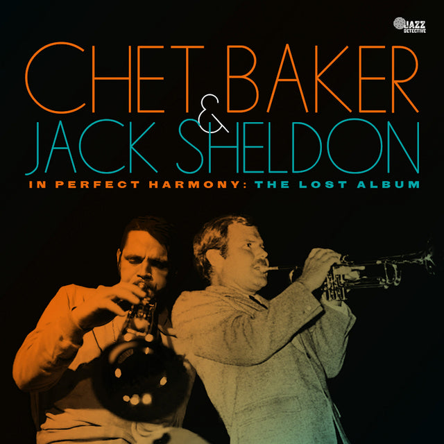 Chet Baker & Jack Sheldon - In Perfect Harmony: The Lost Album (LP) - Velvet Music