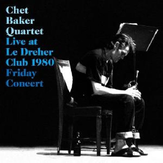 Chet Baker Quartet - Live le dreher club 1980 (CD)