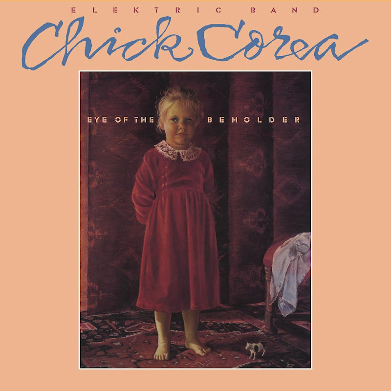 Chick Corea Elektric Band - Eye of the beholder (LP)