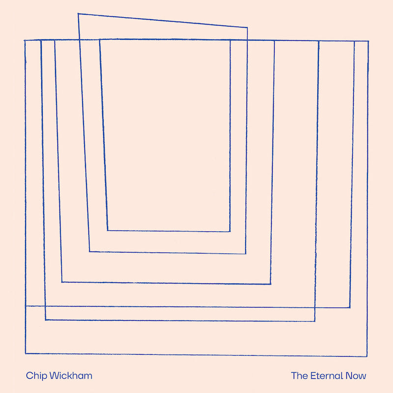 Chip Wickham - The eternal now (LP)