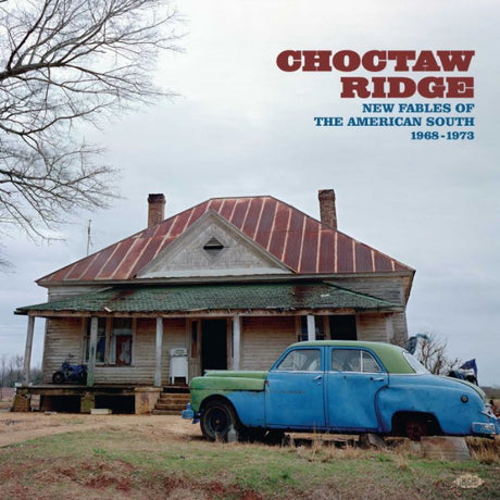 V/A (Various Artists) - Choctaw Ridge: New Fables of the American South 1968-1973 (LP)