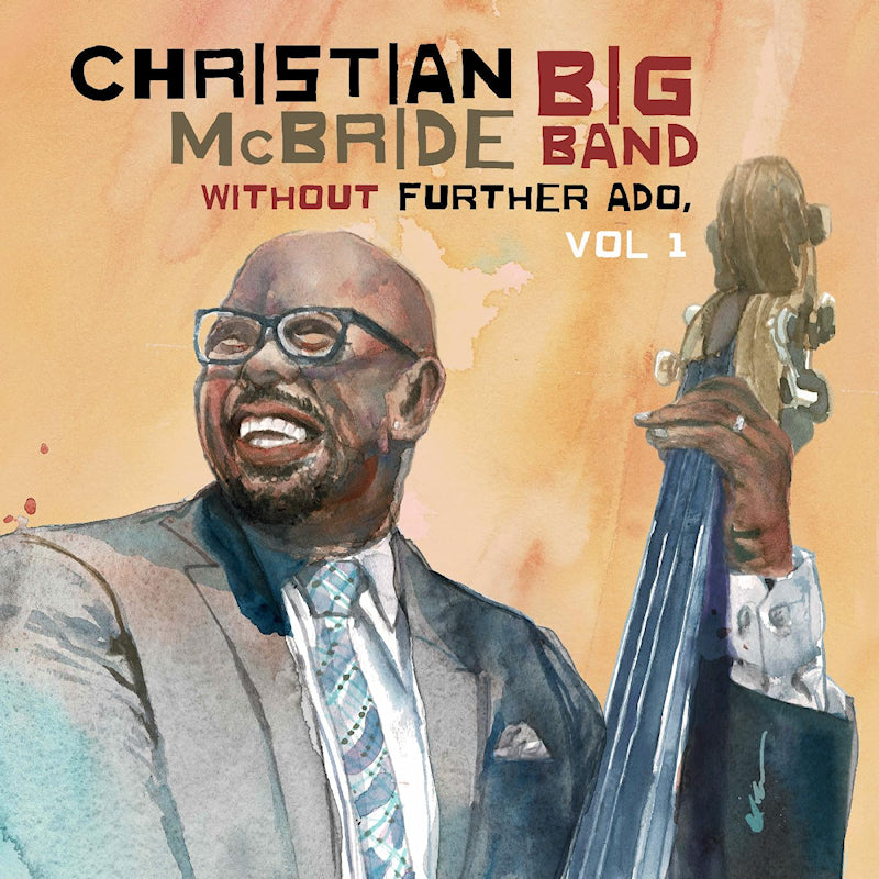 Christian Mcbride - Without further ado, vol 1 (CD)