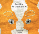 Christine Tobin - Sailing To Byzantium (CD d'occasion)