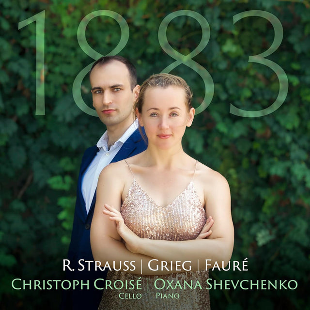 Christoph Croise / Oxana Shevchenko - Straus / Grieg / Faure: 1983 (CD) - Velvet Music