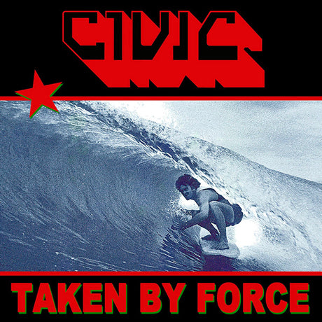 Civic - Taken by force (LP) - Velvet Music