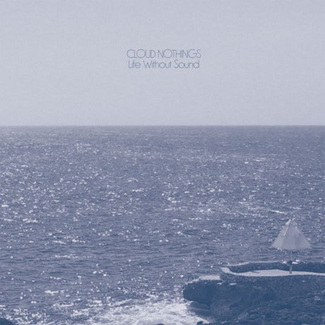 Cloud Nothings - Life without sound (CD) - Velvet Music