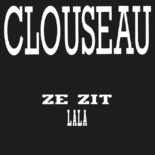Clouseau - Ze Zit Achter Me Aan (7-inch single) - Velvet Music