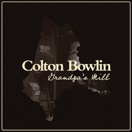 Colton Bowlin - Grandpa's mill (LP) - Velvet Music