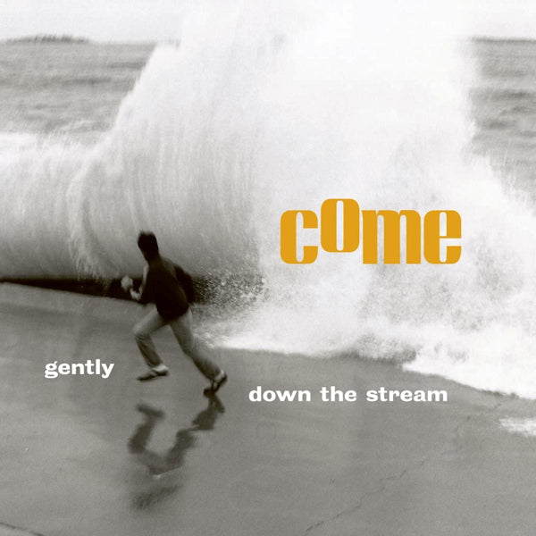 Come - Gently down the stream (LP)