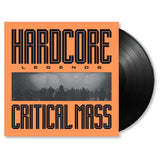 Critical Mass - Hardcore legends (LP)