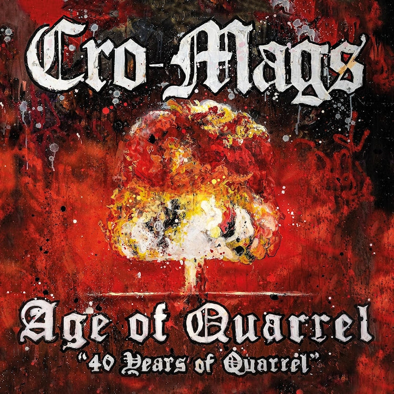 Cro -mags - Age of quarrel: 40 years of quarrel (CD)