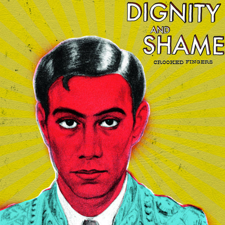 Crooked Fingers - Dignity and shame (CD) - Velvet Music