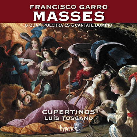 Luis Toscano Cupertinos - Garro: missa o quam pulchra es & cantate domino (CD) - Velvet Music