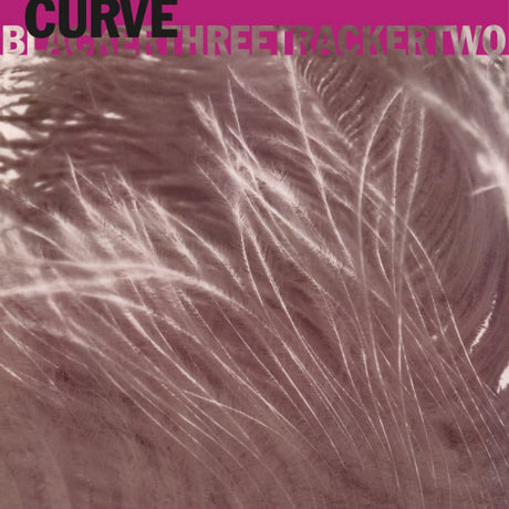 Curve - Blackerthreetrackertwo (12-inch maxi-single)