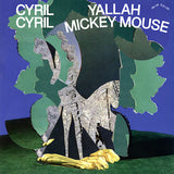 Cyril Cyril - Yallah mickey mouse (CD)