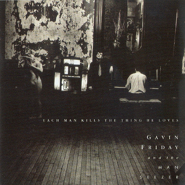 Gavin Friday And Maurice Seezer - Each Man Kills The Thing He Loves (tweedehands CD) - Velvet Music