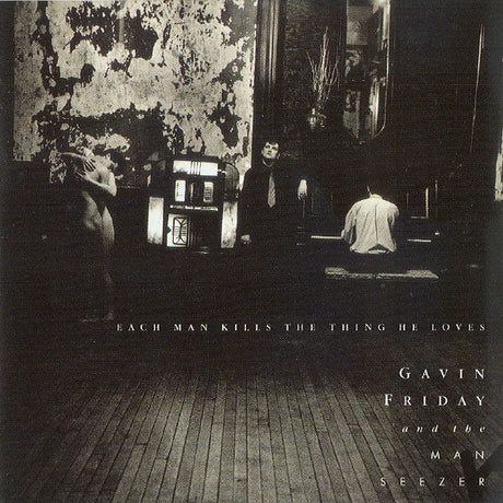 Gavin Friday And Maurice Seezer - Each Man Kills The Thing He Loves (tweedehands CD) - Velvet Music