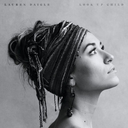Lauren Daigle - Look up child (LP)