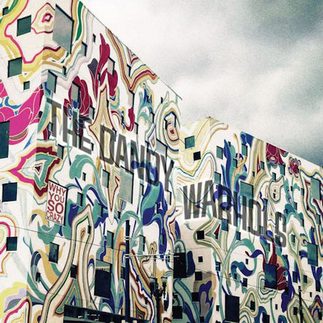 Dandy Warhols - Why you so crazy (CD) - Velvet Music