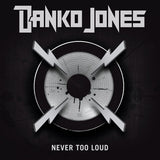 Danko Jones - Never too loud (CD) - Velvet Music