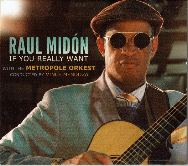 Raul Midón With The Metropole Orchestra - If You Really Want (tweedehands CD)