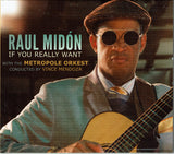 Raul Midón With The Metropole Orchestra - If You Really Want (tweedehands CD)