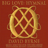 David Byrne - Big love: hymnal (CD) - Velvet Music