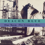 Deacon Blue - Our town -greatest hits- (CD) - Velvet Music