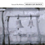 Dead Can Dance - Toward the within (CD)