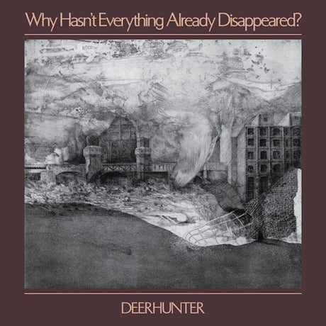 Deerhunter - Why hasn't why hasn't everything already disappeared? (LP) - Velvet Music