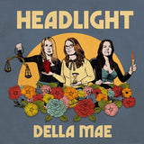 Della Mae - Headlight (LP) - Velvet Music