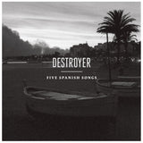 Destroyer - Five spanish songs (CD) - Velvet Music