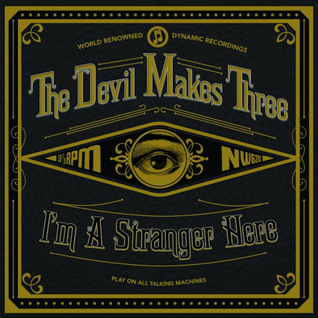 Devil Makes Three - I'm a stranger here (CD) - Velvet Music