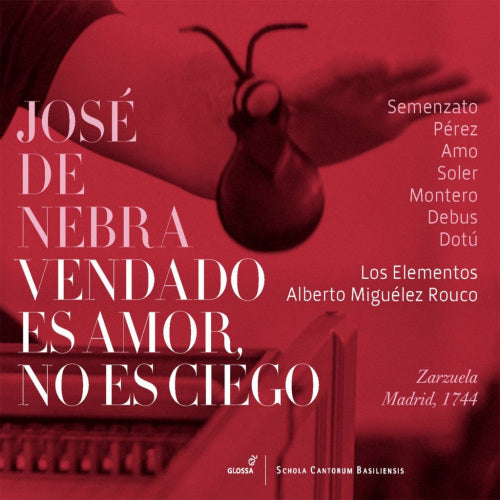 J. De Nebra - Vendado es amor, no es ciego (CD) - Velvet Music