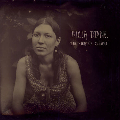 Alela Diane - The pirate's gospel (LP)
