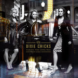 The Chicks - Taking the long way (CD) - Velvet Music