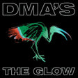 Dma's - The glow (CD) - Velvet Music