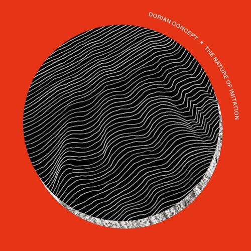 Dorian Concept - Nature of imitation (CD) - Velvet Music